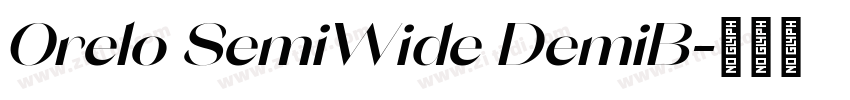 Orelo SemiWide DemiB字体转换